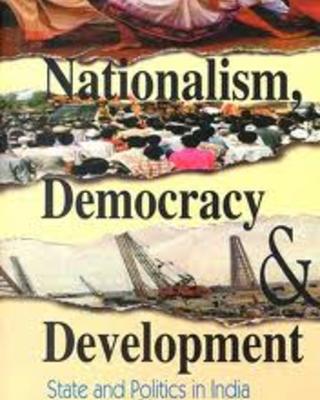Nationalism, Democracy and Development